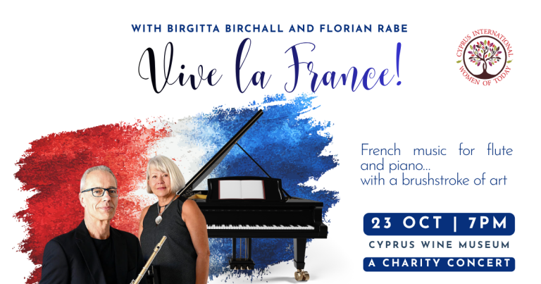 Concert poster for Vive la France! – French Music for Flute and Piano… with a Brushstroke of Art, taking place on Friday, 23 October 2026, at 7:00 p.m. at the Cyprus Wine Museum in Erimi, Cyprus. A charity concert featuring French classical music by Marais, Leclair, Debussy, Fauré, and Saint-Saëns, accompanied by projected paintings that bring music and visual art together. Co-hosted with Cyprus International Women of Today (CIWOT), with all musicians’ earnings donated to Room of Hope through CIWOT.